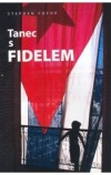 Tanec s Fidelem
