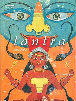 Tantra. Kult extáze