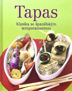 Tapas: Klasika se španělským temperamentem