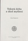Tekutá doba a úkol myšlení