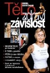 Tělo, zdraví, závislost