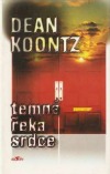 Temná řeka srdce