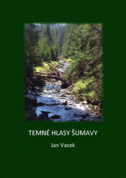 Temné hlasy Šumavy