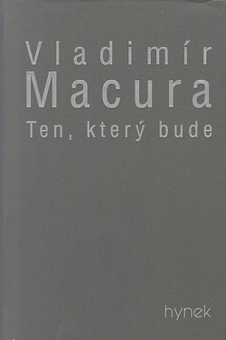 Ten, který bude