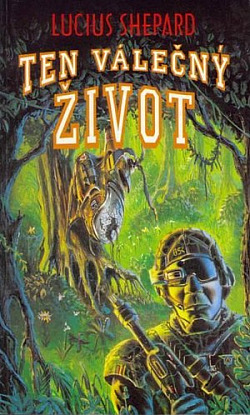 Ten válečný život