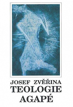 Teologie Agapé I.