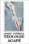Teologie agapé II.