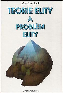 Teorie elity a problém elity