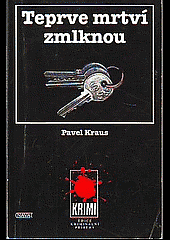 Teprve mrtví zmlknou