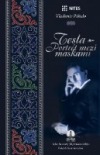 Tesla – Portrét mezi maskami