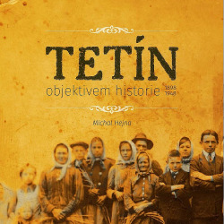 Tetín objektivem historie