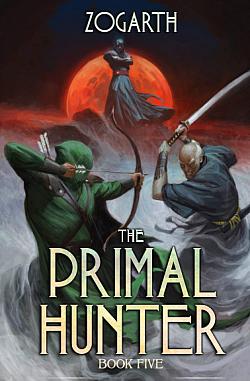 The Primal Hunter. Book Five