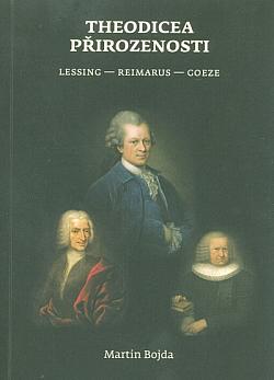 Theodicea přirozenosti: Lessing, Reimarus, Goeze
