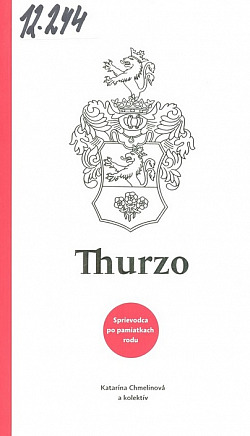 Thurzo: Sprievodca po pamiatkach rodu