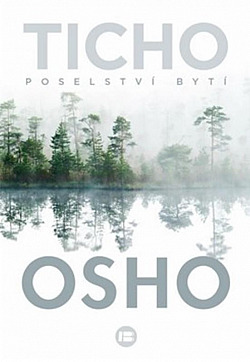 Ticho: Poselství bytí