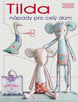 Tilda - Nápady pro celý dům