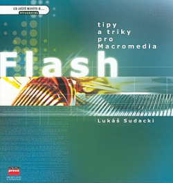 Tipy a triky pro Macromedia Flash