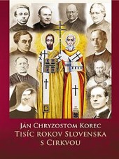 Tisíc rokov Slovenska s Cirkvou