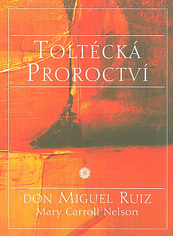 Toltécká proroctví