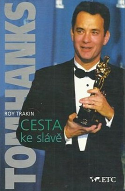 Tom Hanks: Cesta ke slávě