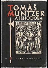 Tomáš Müntzer a jeho doba