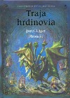 Traja hrdinovia