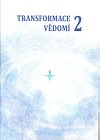 Transformace vědomí 2