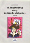 Transmutace dcery posledního alchymisty