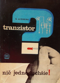 Tranzistor? Nič jednoduchšie!