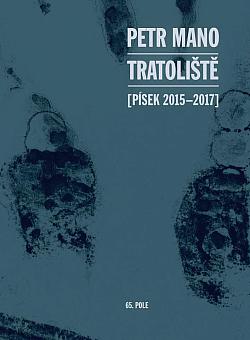 Tratoliště (Písek 2015–2017)