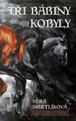 Tři bábiny kobyly