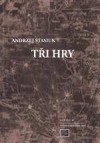 Tři hry