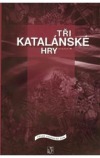 Tři katalánské hry