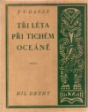 Tři léta při Tichém oceáně - díl druhý