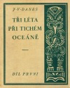 Tři léta při Tichém oceáně - díl první