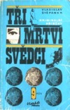 Tři mrtví svědci