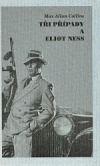 Tři případy a Eliot Ness