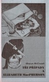 Tři případy a Elizabeth MacPherson