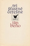 Tri šťastné čerešne
