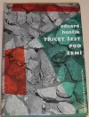 Třicet šest pod zemí