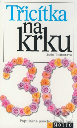 Třicítka na krku