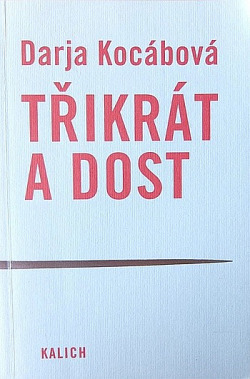 Třikrát a dost