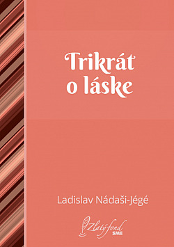 Trikrát o láske