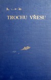 Trochu vřesu
