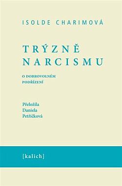 Trýzně narcismu