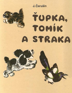 Ťupka, Tomík a straka