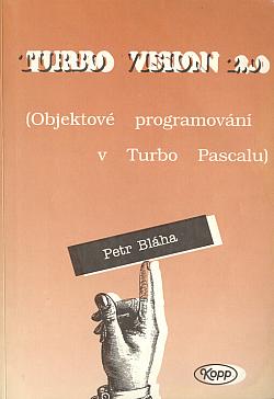 Turbo Vision 2.0: (Objektové programování v Turbo Pascalu)