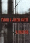 Týden v jiném světě