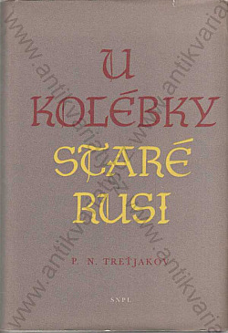U kolébky staré Rusi