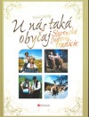 U nás taká obyčaj